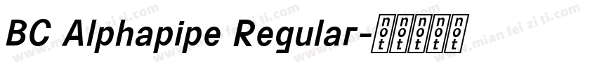 BC Alphapipe Regular字体转换
